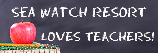Sea Watch Resort Loves Teachers!